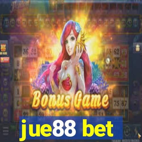 jue88 bet